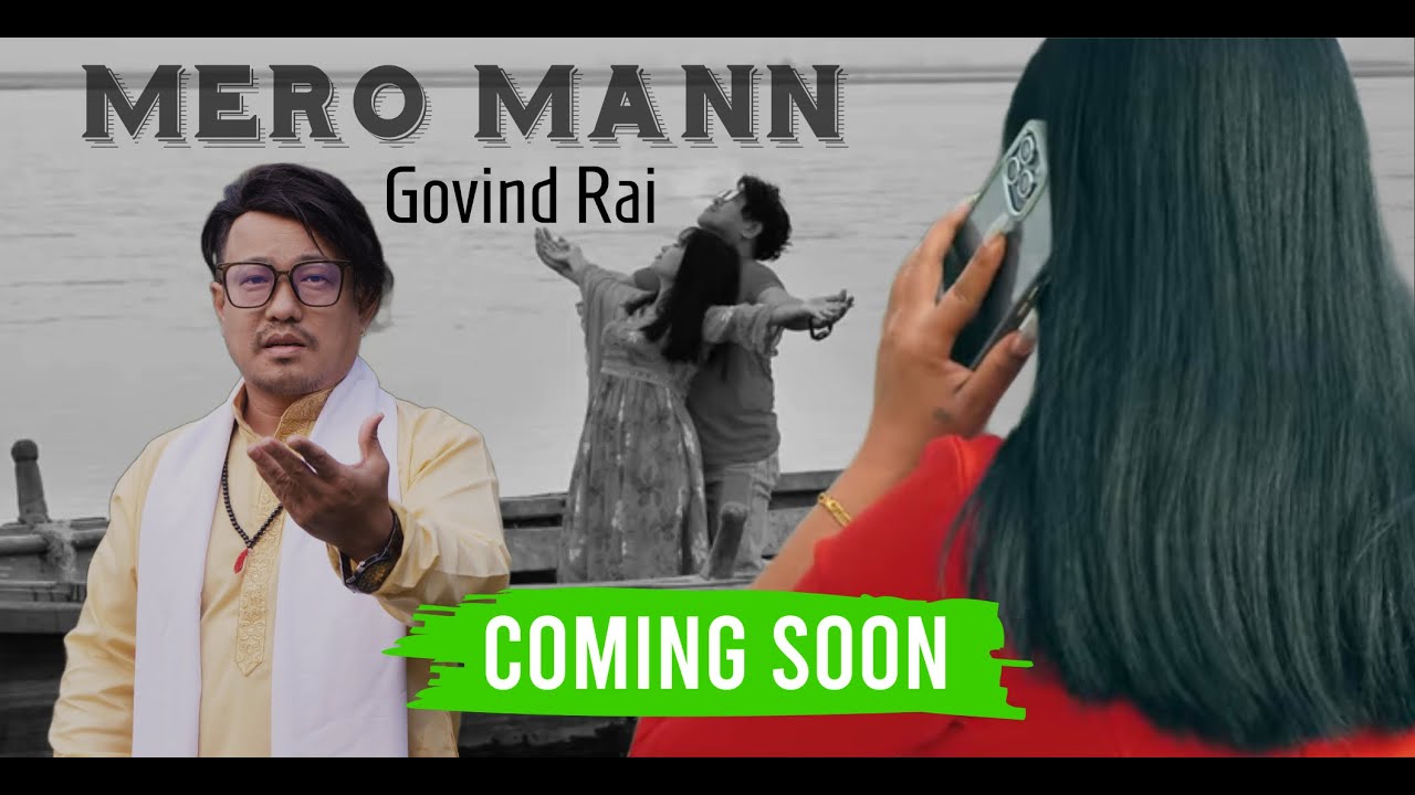 Mero Mann | Govind Rai | Official Music Video Trailer - YouTube
