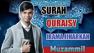 SURAH QURAISY IRAMA JIHARKAH (AJAM) MUZAMMIL HASBALLAH