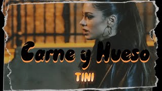 TINI - Carne y Hueso (letra/lyrics)