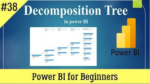 Decomposition Tree Visual || Adding Tooltip in visual || Power BI for Beginners || PBI 2023 ||