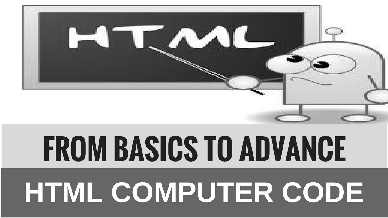 HTML from Basics to Advance : HTML Computer Code - YouTube