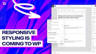 Responsive styling is coming to WordPress!