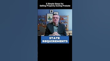 5 Simple Steps for Selling Property During Probate!