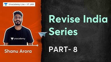 Revise India Series | Part - 8 | IIT JAM 2023 | Shanu Arora
