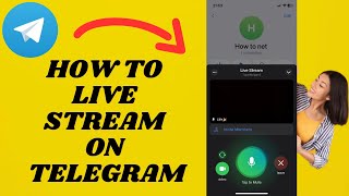 How To Livestream On Telegram Go Live On Telegram
