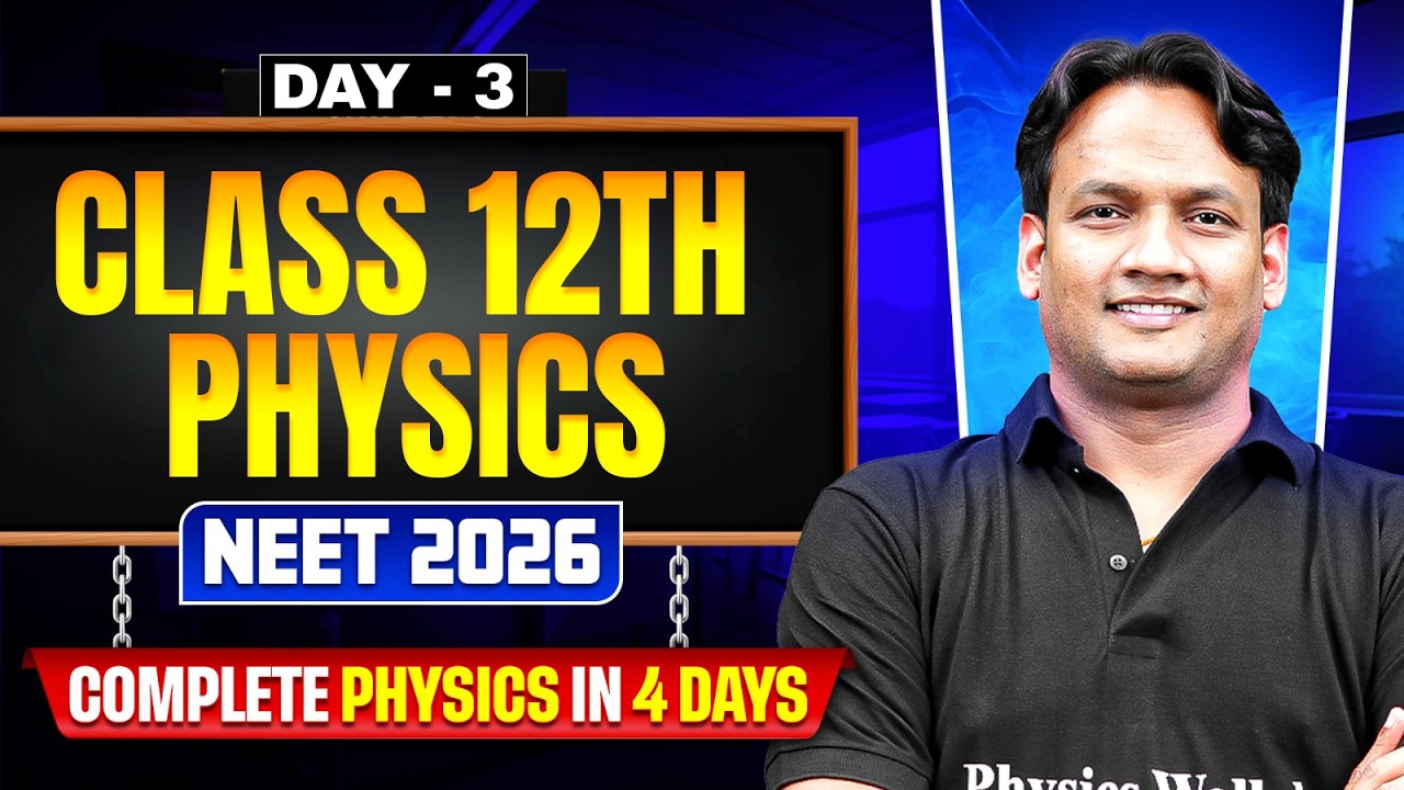 Complete Class 12th Physics in One Shot 💥 | Day 3 | Concepts + PYQs ...