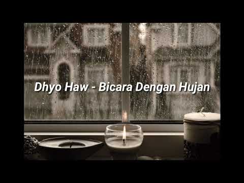 Dhyo Haw - Bicara Dengan Hujan_ (lirik)