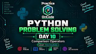 Learn Python by Solving Problems 🔥 | Day 10: Comparison Operators | Beginner to Advanced