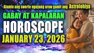 🌟✨HOROSCOPE NGAYONG ARAW - January 23, 2026 | GABAY AT KAPALARAN HOROSCOPE TAGALOG✨🌟
