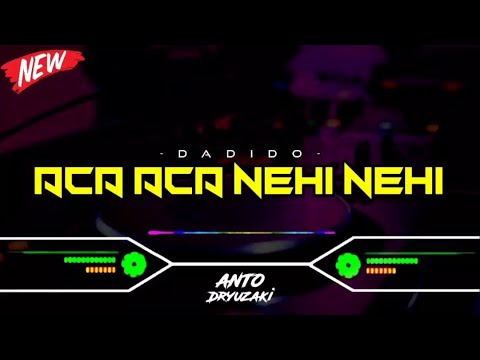 DJ ACA ACA NEHI NEHI - DADIDO‼️ VIRAL TIKTOK || FUNKOT VERSION