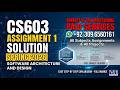 CS603 Assignment 1 Solution Spring 2026 | 100% Correct By VU Bright Sparks