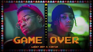 LUKKY BOY x CINTIA - GAME OVER 🕹