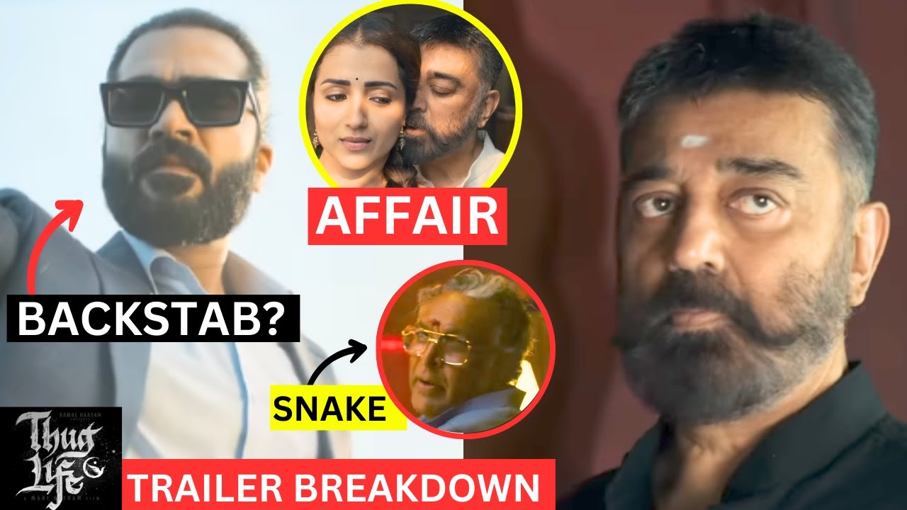 Thug Life Trailer Breakdown - Father Vs Son, Affairs, Mafia Betrayal | Kamal Haasan, STR, Trisha