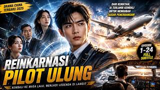 Full Episode Reinkarnasi Pilot Ulung Dracin Drama