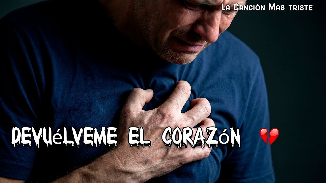 Devuélveme el Corazón… 💔🥀 | La Balada Que Hará Llorar a Miles