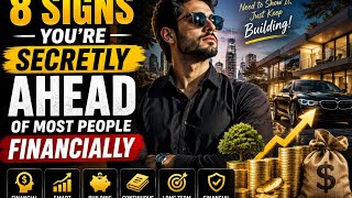 8 Signs You re Secretly Ahead of 90 of People Financially