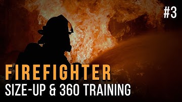 Firefighter Size-Up and 360 Simulation Training #3