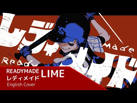Readymade/レディメイド (English Cover)【Lime】英語で歌ってみた。