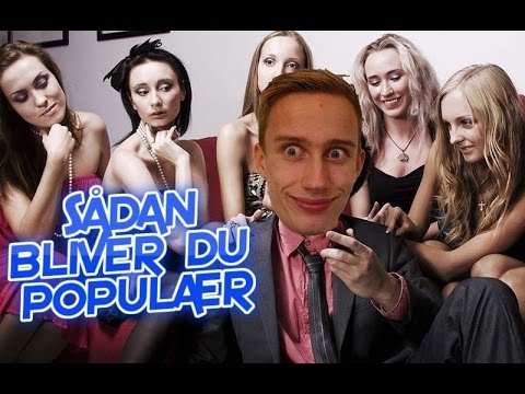 Video: Hvordan Man Bliver Populær