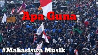 Lagu Mahasiswa _ APA GUNA
