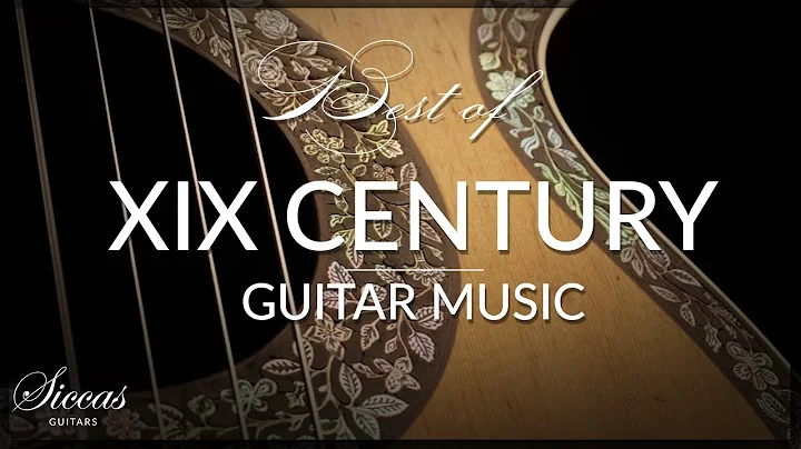 The Best of XIXth Century Guitar Music | Paganini,...