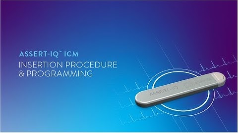 Assert-IQ ICM Insertion Procedure and Programming