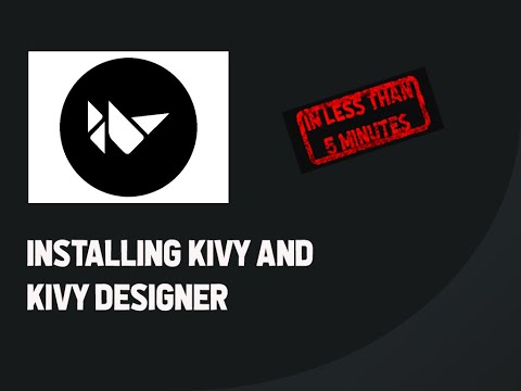 [NEW] Installing Kivy & Kivy Designer in less than 5 Minutes! [VERY EASY]