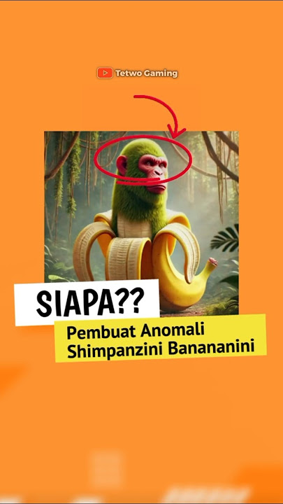 Siapa Pembuat Anomali Shimpanzini Banananini😱❗#shorts #shimpanzinibananini #anomali