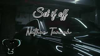 Nathan Tannah  Set It Off