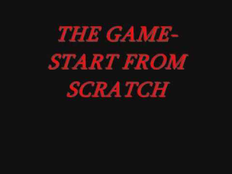 The Game Start From Scratch Mp3 The Game Start From Scratch Mp3