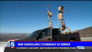 Fox 5 San Diego   New Surveillance Technology at Border