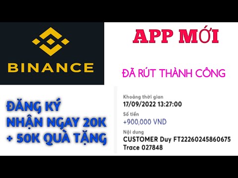 Video BINANCE App Kiếm Tiền Free - Đăng Ký Nhận Ngay 20k,... - youtube