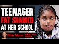 Teenager FAT SHAMED At Her SCHOOL (Behind-The-Scenes) | Dhar Mann Studios