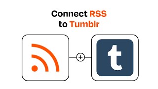 Information How to Connect RSS to Tumblr - Easy Integration News