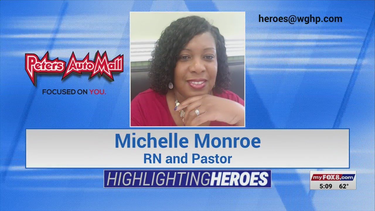 FOX8 Highlighting Heroes: Michelle Monroe, RN and pastor 