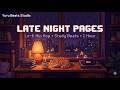 Late Night Pages ☕ Lo-fi Hip Hop Study Beats [1 Hour]