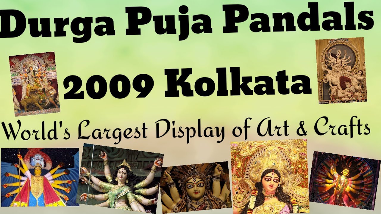 Durga Puja Kolkata 2009 | Puja Parikrama | UNESCO| Largest Art Carnival | Pandal Hopping | Kumartuli