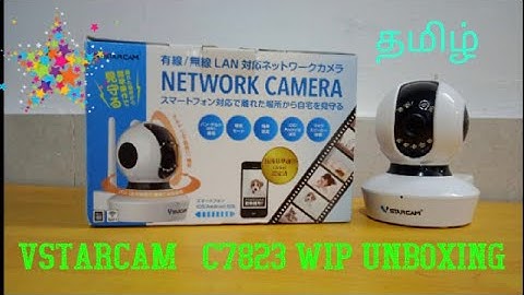 Vstarcam  C7823 wip IP cam Unboxing and Review in  தமிழ் #Vstarcam #Azariahvkn