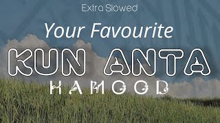 𝙺𝚞𝚗 𝙰𝚗𝚝𝚊 كن أنت ( 𝙷𝚄𝙼𝙾𝙾𝙳 )  || 𝙀𝙭𝙩𝙧𝙖 𝙎𝙡𝙤𝙬𝙚𝙙 + 𝙍𝙚𝙬𝙚𝙧𝙗