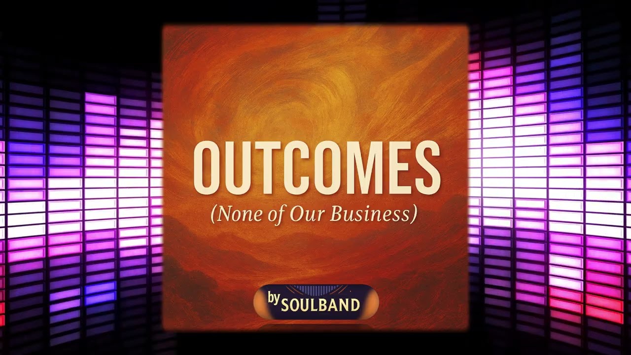 OUTCOMES (None of Our Business) — SoulBand AI