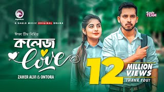 College Love Zaher Alvi Ontora New Natok 2019 Drama