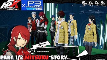 Persona 5 The Phantom x Persona 3 Reload - Road Guided by Moonlight New Moon Mitsuru STORY [PART1/2[