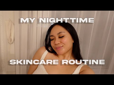 how to self care | NIGHTTIME SKIN CARE ROUTINE