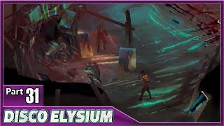 Disco Elysium, Part 31 / Meeting Ruby, Destroying the Pale Compressor and La Puta Madre...