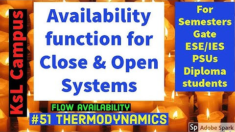 Availability function for Close & Open Systems | Flow availability 🔥🔥🔥 #thermo51