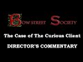 DIRECTOR'S COMMENTARY [The Case of the Curious Client Book Trailer]