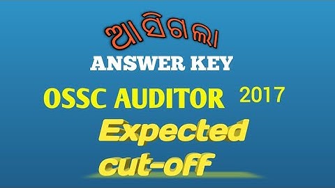 Expected cut-off marks for OSSC AUDITOR 2017... After answer key