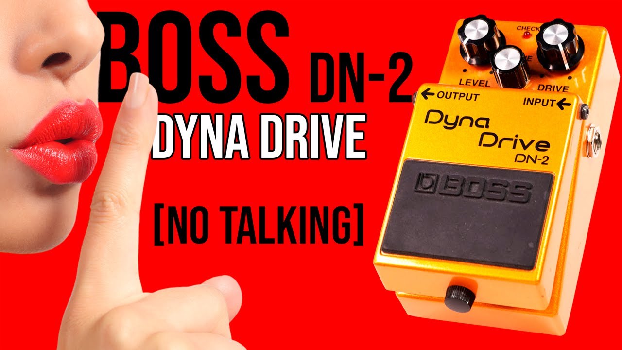 BOSS DN-2 Dyna Drive ダイナドライブ エフェクター