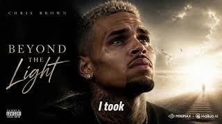 Chris Brown - Beyond The Lights (Official Audio) | The Emotional Finale Everyone Will Relate To ✨