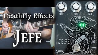 Deathfly Effects Jefe - Song Bonus Riff And Tweaking